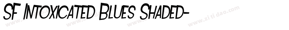SF Intoxicated Blues Shaded字体转换